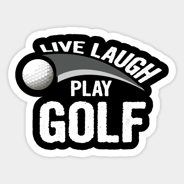 Live laugh play golf sport Sticker by martinyualiso